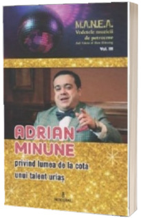 Adrian Minune privind lumea de la cota unui talent urias