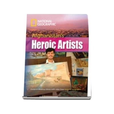 Afghanistans Heroic Artists. Footprint Reading Library 3000. Book