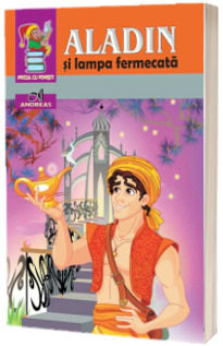 Aladin si lampa fermecata (Colectia Piticul cu povesti)