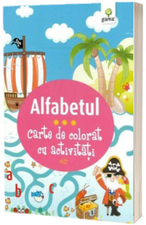 Alfabetul. Carte de colorat cu activitati (3-5 ani)