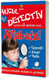 Alfabetul. Micul detectiv rezolva in 5 saptamani cazul