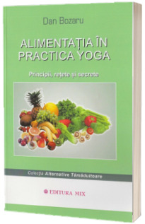 Alimentatia in practica Yoga