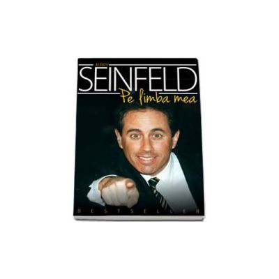 Pe limba mea - Jerry Seinfeld. Cele mai bune schite umoristice ale lui Jerry Seinfeld