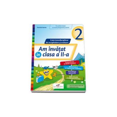 Am invatat in clasa a II-a. Caiet interdisciplinar de recapitulare si evaluare (Teste de evaluare nationala)