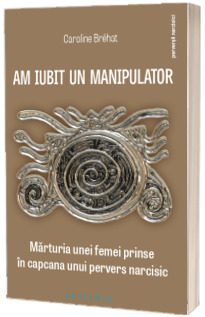 Am iubit un manipulator