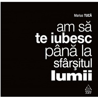 Am sa te iubesc pana la sfarsitul lumii - Audiobook in lectura autorului