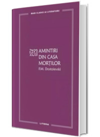 Amintiri din Casa mortilor (volumul 51)