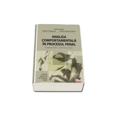 Analiza comportamentala in procesul penal - Compendiu universitar