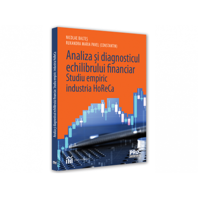 Analiza si diagnosticul echilibrului financiar. Studiu empiric: industria HoReCa