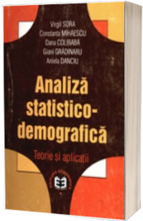 Analiza statistico-demografica. Teorie si aplicatii