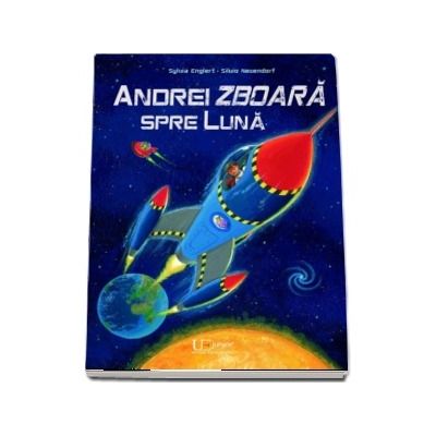 Andrei zboara spre Luna