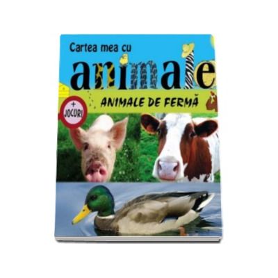 Animale de ferma - Cartea mea cu animale