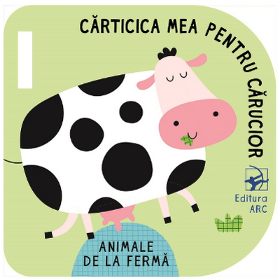 Animale de la ferma. Carticica mea pentru carucior