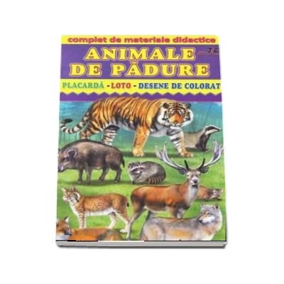 Animale de padure - Placarda, Loto, Desene de colorat. Complet de materiale didactice