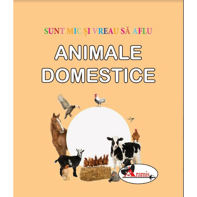 Animale domestice - sunt mic si vreau sa aflu