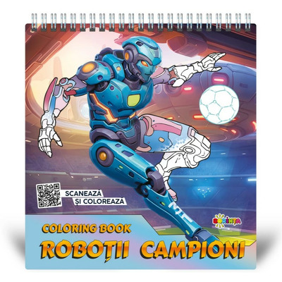 Anti-stress. Coloring book. Robotii campioni.