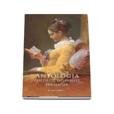 Antologia poetilor disparuti prematur