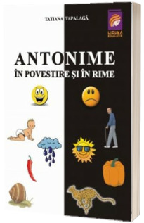 Antonime in povestire si in rime