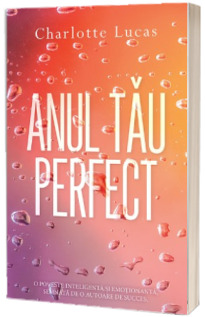 Anul tau perfect. Partea I