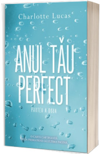 Anul tau perfect. Partea II