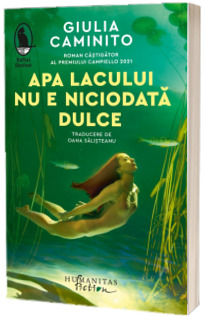 Apa lacului nu e niciodata dulce