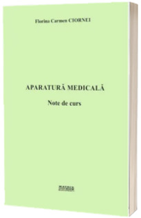 Aparatura medicala. Note de curs