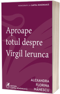 Aproape totul despre Virgil Ierunca