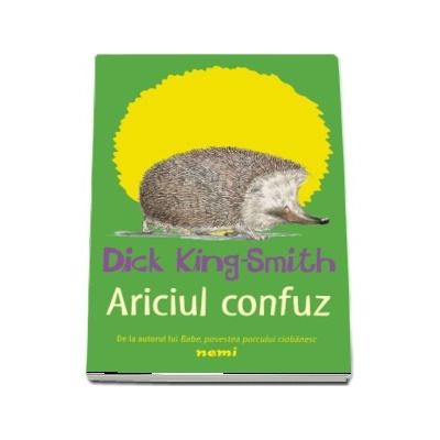 Ariciul confuz - Dick King Smith