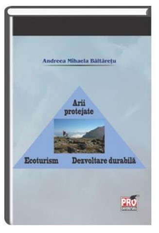 Arii protejate. Ecoturism. Dezvoltare durabila