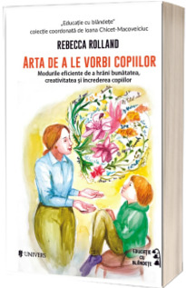 Arta de a le vorbi copiilor