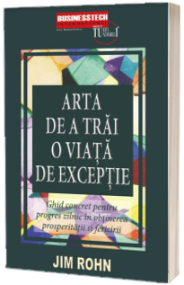 Arta de a trai o viata de exceptie