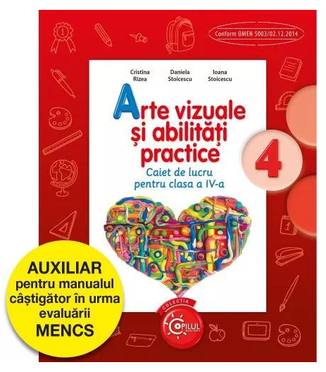 Arte vizuale si abilitati practice. Caiet de lucru pentru clasa a IV-a - Cristina Rizea