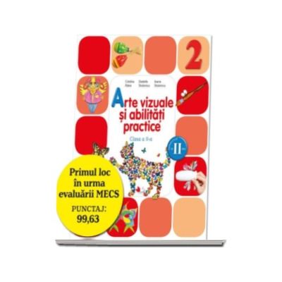 Arte vizuale si abilitati practice. Manual pentru clasa a II-a, semestrul II