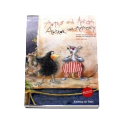 Arthur und Anton. Arthur and Anthony mit mehrsprachige Audio CD