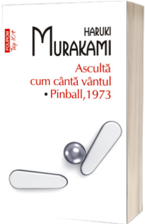 Asculta cum canta vantul. Pinball 1973 (editie de buzunar)