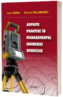 Aspecte practice in managementul ingineriei geodezice