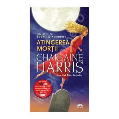 Atingerea mortii. Povestiri cu SOOKIE STACKHOUSE