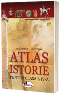 Atlas de istorie pentru clasa a IV-a - Doina Burtea