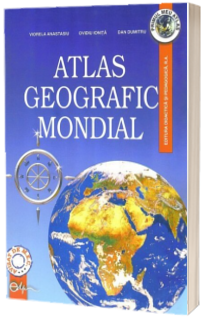 Atlas geografic mondial - Viorela Anastasiu