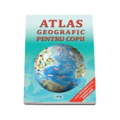 Atlas geografic pentru copii - 35 de harti detaliate si poster cu harta lumii