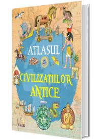 Atlasul civilizatiilor antice