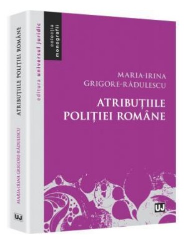 Atributiile politiei romane