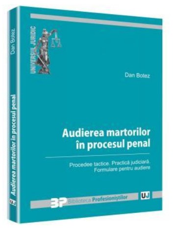 Audierea martorilor in procesul penal