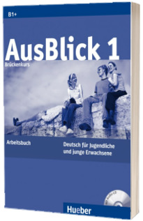 AusBlick 1. Bruckenkurs Arbeitsbuch mit integrierter Audio-CD