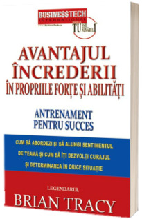 Avantajul increderii in propriile forte si abilitati. Antrenament de succes