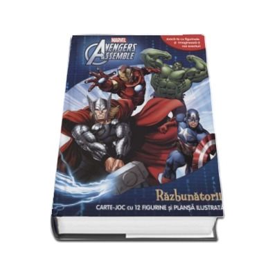 Avengers assemble. Razbunatorii. Carte joc cu 12 figurine si plansa ilustrata (Joaca-te cu figurinele si imagineaza-ti noi aventuri)