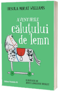 Aventurile calutului de lemn