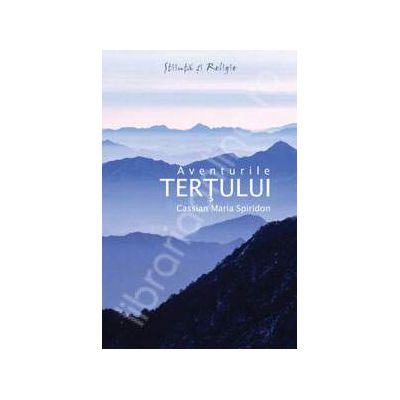 Aventurile tertului. Editia a II-a revazuta si adaugita