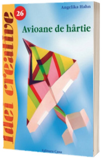 Avioane de hartie - Idei creative