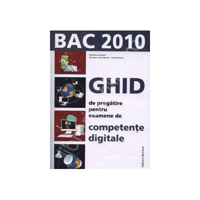 Bac 2010. Ghid de pregratire pentru examene de competente digitale